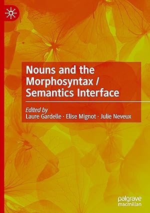 Bild des Verkufers fr Nouns and the Morphosyntax / Semantics Interface zum Verkauf von moluna