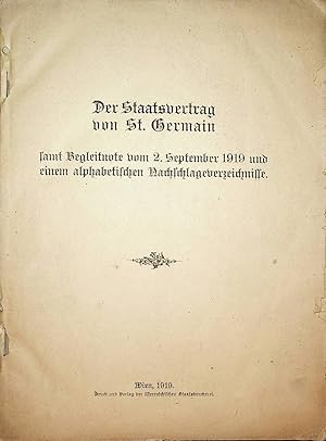 SAIN GERMAIN- Der Staatsvertrag von St. Germain : [vom 10. September 1919] ; samt Begleitnote vom...