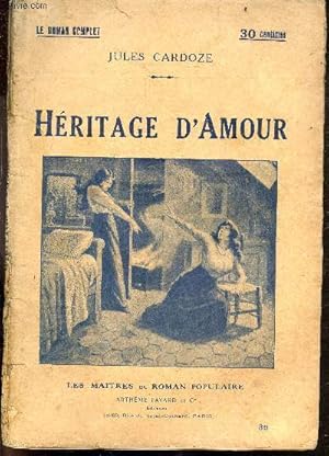 Immagine del venditore per Heritage d'amour - le roman complet - les maitres du roman populaire N39 venduto da Le-Livre