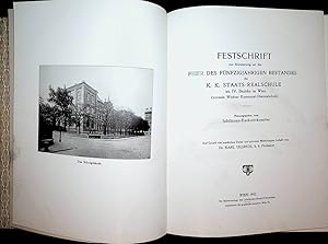 Bild des Verkufers fr Festschrift zur Erinnerung an die Feier des fnfzigjhrigen Bestandes der k. k. Staats-Realschule im IV. Bezirke in Wien (vormals Wiedner Kommunal-Oberrealschule) Herausgegeben vom Jubilums-Exekutivkomitee. zum Verkauf von ANTIQUARIAT.WIEN Fine Books & Prints