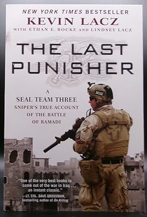 Image du vendeur pour THE LAST PUNISHER: A Seal Team Three Sniper's True Account of The Battle of Ramadi mis en vente par BOOKFELLOWS Fine Books, ABAA