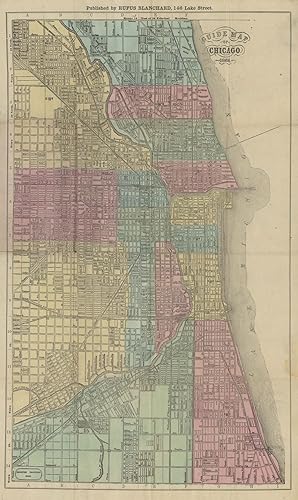 Citizen's Guide for the City of Chicago. Companion to Blanchard's Map of Chicago. [including] Gui...