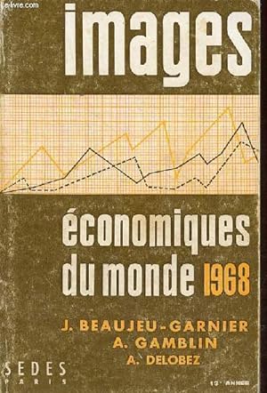 Seller image for Images conomiques du monde 1968 - 13e anne. for sale by Le-Livre