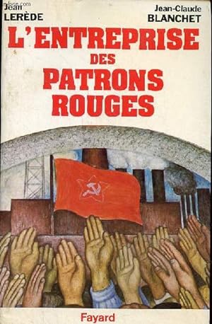 Seller image for L'entreprise des patrons rouges. for sale by Le-Livre