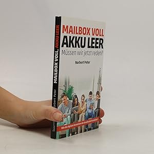 Seller image for Mailbox voll, Akku leer - mu?ssen wir jetzt reden? for sale by Bookbot