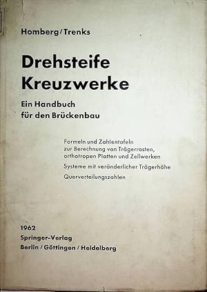 Bild des Verkufers fr Drehsteife Kreuzwerke. Ein Handbuch fr den Brckenbau zum Verkauf von ANTIQUARIAT.WIEN Fine Books & Prints