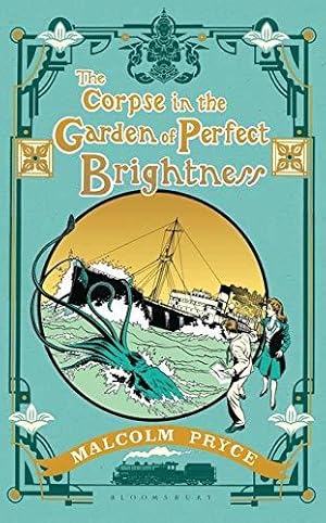 Imagen del vendedor de The Corpse in the Garden of Perfect Brightness a la venta por WeBuyBooks