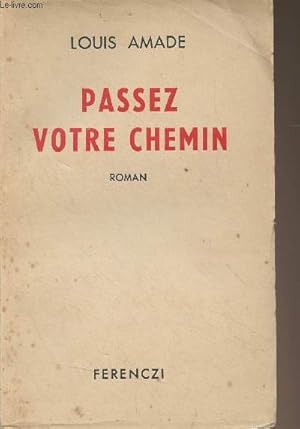 Seller image for Passez votre chemin for sale by Le-Livre