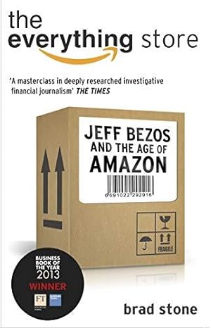 Bild des Verkufers fr The Everything Store: Jeff Bezos and the Age of Amazon zum Verkauf von WeBuyBooks