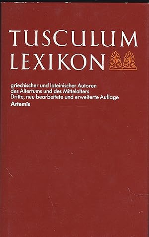 Bild des Verkufers fr Tusculum-Lexikon griechischer und lateinischer Autoren des Altertums und des Mittelalters zum Verkauf von Versandantiquariat Karin Dykes