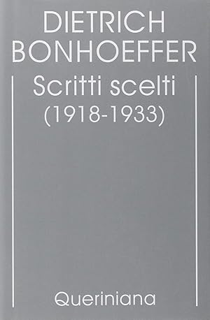 Immagine del venditore per Edizione critica delle opere di D. Bonhoeffer. Scritti scelti (1918-1933) (Vol. 9) venduto da librisaggi