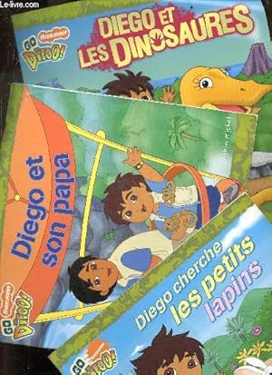 Seller image for Diego et son papa + Diego et les dinaosaures + Diego les petits lapins - lot de 3 volumes - GO DIEGO ! for sale by Le-Livre