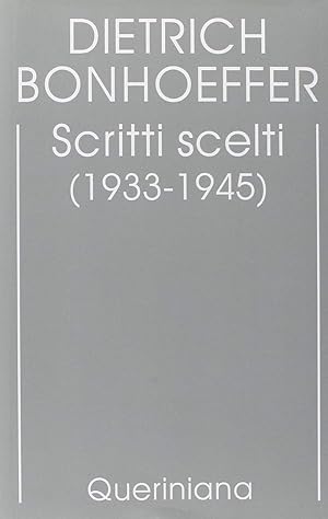Immagine del venditore per Edizione critica delle opere di D. Bonhoeffer. Scritti scelti (1933-1945) (Vol. 10) venduto da librisaggi