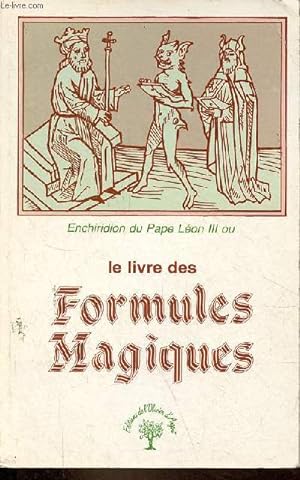 Image du vendeur pour Enchiridion du Pape Leon III ou le livre des formules magiques. mis en vente par Le-Livre