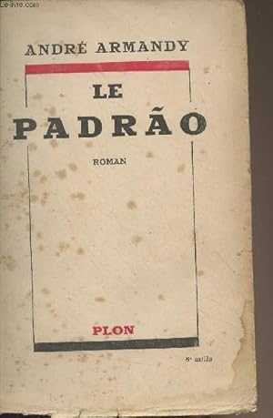 Seller image for Le Padrao for sale by Le-Livre