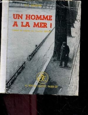 Imagen del vendedor de Un homme a la mer ! a la venta por Le-Livre