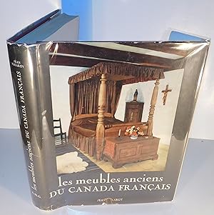 LES MEUBLES ANCIENS DU CANADA FRANÇAIS (grand format)