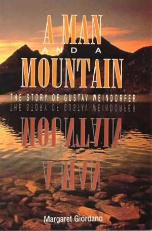 Bild des Verkufers fr Man and a Mountain: History of Cradle Mountain National Park zum Verkauf von WeBuyBooks