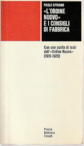 Immagine del venditore per L'Ordine Nuovo" e i Consigli di fabbrica: con una scelta di testi dall'"Ordine Nuovo" (1919-1920) venduto da L'Odeur du Book