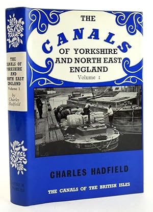 Imagen del vendedor de THE CANALS OF YORKSHIRE AND NORTH EAST ENGLAND VOLUME I a la venta por Stella & Rose's Books, PBFA