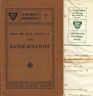Prof. Dr. Max Lehrs e.a. over Käthe Kollwitz. Haarlemsche Kunstboekjes No. 3. (Met een brief van ...