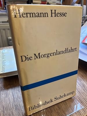 Die Morgenlandfahrt. Eine Erzählung. (= Bibliothek Suhrkamp Band 1).