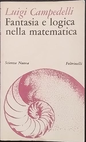 Imagen del vendedor de Fantasia e logica nella matematica a la venta por librisaggi
