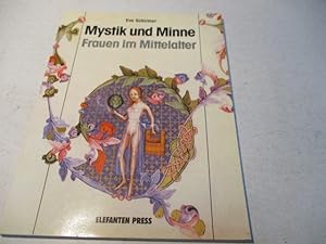 Bild des Verkufers fr Mystik und Minne. Frauen im Mittellalter. zum Verkauf von Ottmar Mller
