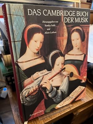 Seller image for Das Cambridge-Buch der Musik. Herausgegeben von Stanley Sadie und Alison Latham. Aus dem Englischen von Dagmar Kreye und Christian Spiel. for sale by Altstadt-Antiquariat Nowicki-Hecht UG