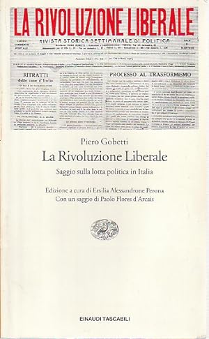 Bild des Verkufers fr La rivoluzione liberale: Saggi sulla lotta politica italiana, zum Verkauf von L'Odeur du Book
