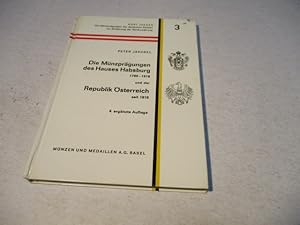 Bild des Verkufers fr Die Mnzprgungen des Hauses Habsburg 1780-1918 und der Republik sterreich seit 1918. zum Verkauf von Ottmar Mller