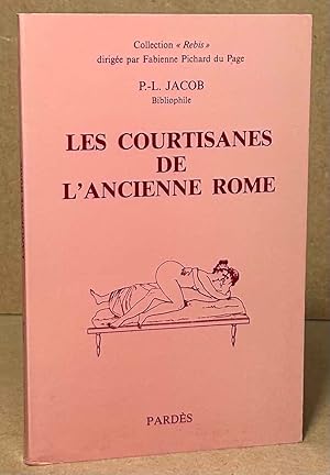 Imagen del vendedor de Les Courtisanes De L'Ancienne Rome a la venta por San Francisco Book Company