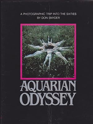 Bild des Verkufers fr Aquarian Odyssey, A Photographic Trip Into the Sixties zum Verkauf von Heights Catalogues, Books, Comics