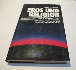Bild des Verkufers fr Eros und Religion. Sexulaitt und Spiritualitt. zum Verkauf von Ottmar Mller