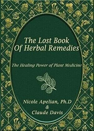 Seller image for Lost Book of Herbal Remedies for sale by PhinsPlace