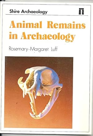 Seller image for Animal Remains in Archaeology (Shire archaeology series) for sale by WeBuyBooks