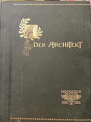 Immagine del venditore per Der Architekt: Wiener Monatshefte fur Bauwesen und Decorative Kunst venduto da Messinissa libri