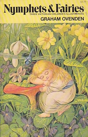 Image du vendeur pour Nymphets & Fairies, Three Victorian Children's Illustrators mis en vente par Heights Catalogues, Books, Comics