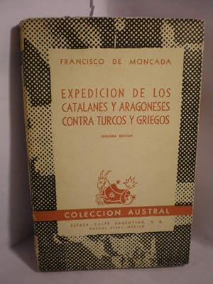 Imagen del vendedor de Expedicin de los catalanes y aragoneses contra turcos y griegos - Austral 405 a la venta por Librera Antonio Azorn