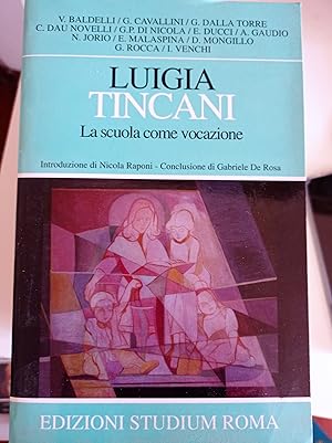 Seller image for Luigia Tincani. La scuola come vocazione for sale by librisaggi