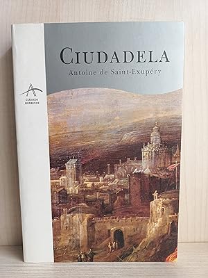 Imagen del vendedor de Ciudadela. Antoine de Saint Exupery. Alba, clsicos y modernos, 1997. a la venta por Bibliomania