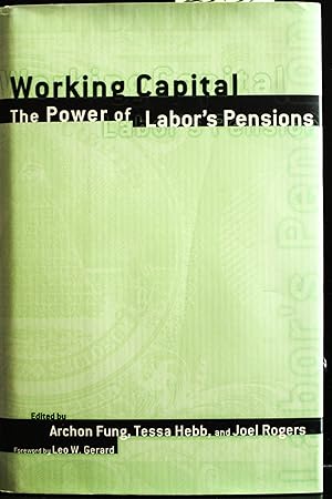 Seller image for Working Capital: The Power of Labor's Pensions (ILR Press Books) for sale by Mad Hatter Bookstore