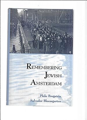 REMEMBERING JEWISH AMSTERDAM. Dutch Textual Composition By Johanna Katherarina Barends. Translate...