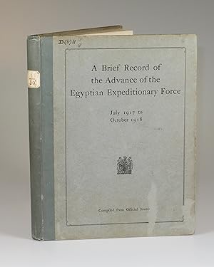 A Brief Record of the Advance of the Egyptian Expeditionary Force Under the Command of General Si...