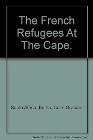Image du vendeur pour The French Refugees At The Cape. mis en vente par WeBuyBooks