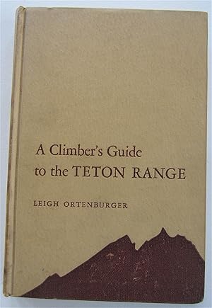 Image du vendeur pour A Climber's Guide to the Teton Range mis en vente par HHFoodBank