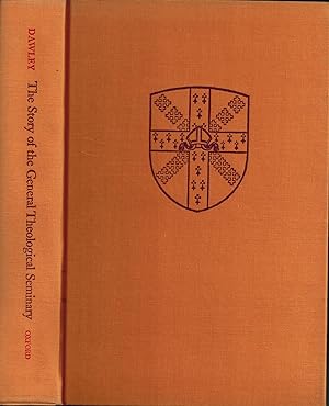 Bild des Verkufers fr The Story of the General Theological Seminary - A Sesquicentennial History 1817-1967 zum Verkauf von UHR Books