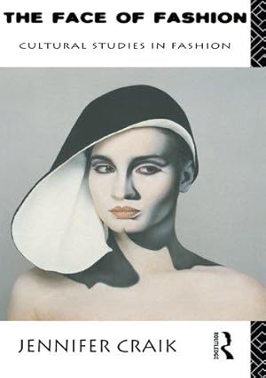 Bild des Verkufers fr The Face of Fashion: Cultural Studies in Fashion zum Verkauf von WeBuyBooks