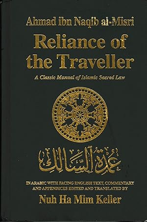 Seller image for Reliance of the Traveler: A Classic Manual of Islamic Sacred Law for sale by Twice Sold Tales, Capitol Hill