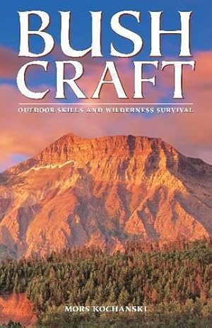 Immagine del venditore per Bushcraft: Outdoor Skills and Wilderness Survival venduto da WeBuyBooks